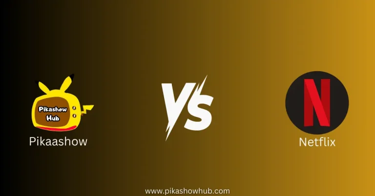Pikashow vs Netflix 2024