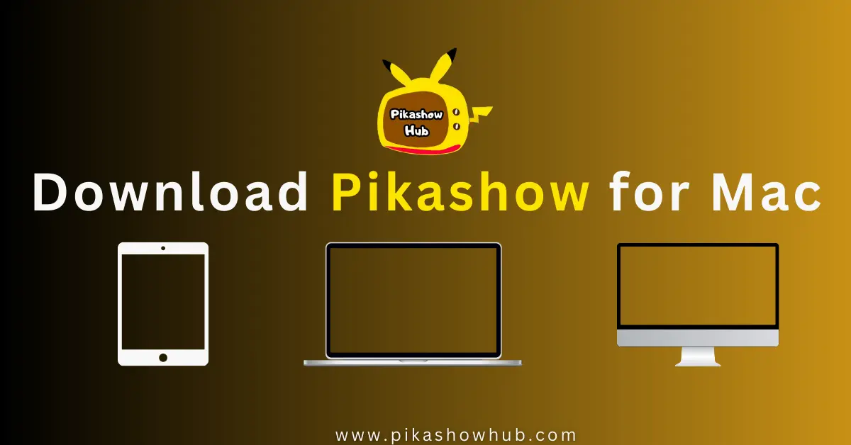 PikaShow for MAC / Apple iOS Download & Install Free