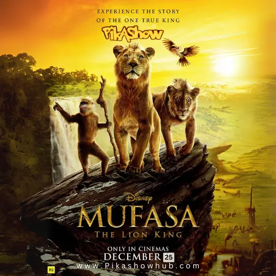 Mufasa: The Lion King Watch on Pikashow