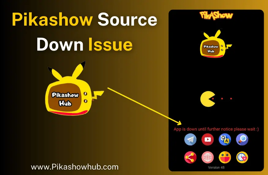 pikashow source down issue fixing procedure