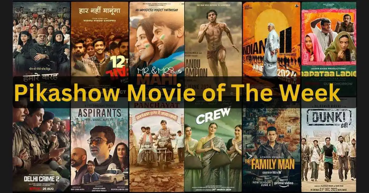 Pikashow Movies of The Week