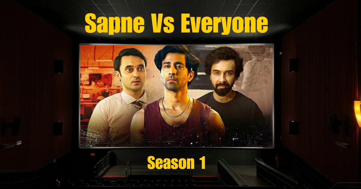 Sapne Vs Everyone Season 1 watch on pikashow