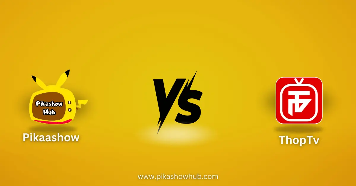 PikaShow vs ThopTV for movies