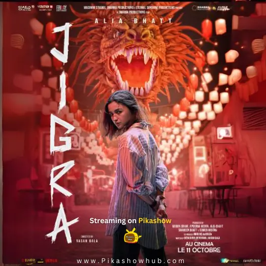 Jigra Full Movie on Pikashow app
