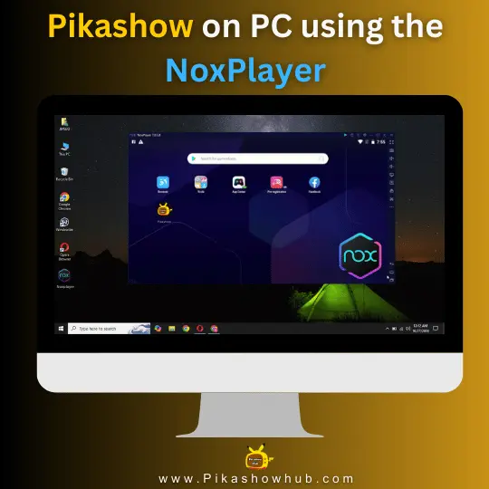 Pikashow on Pc using NoxPlayer
