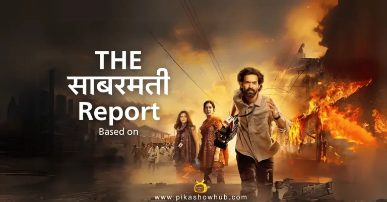 the sabarmati report film pikashow