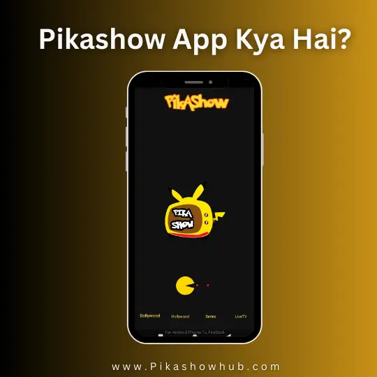 Pikashow App Kya Hai ?
