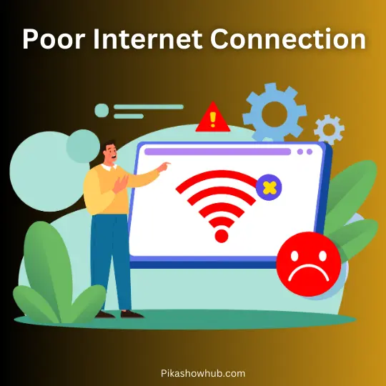 Pikashow error poor internet