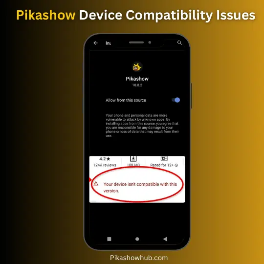Pikashow Compatibility Issues